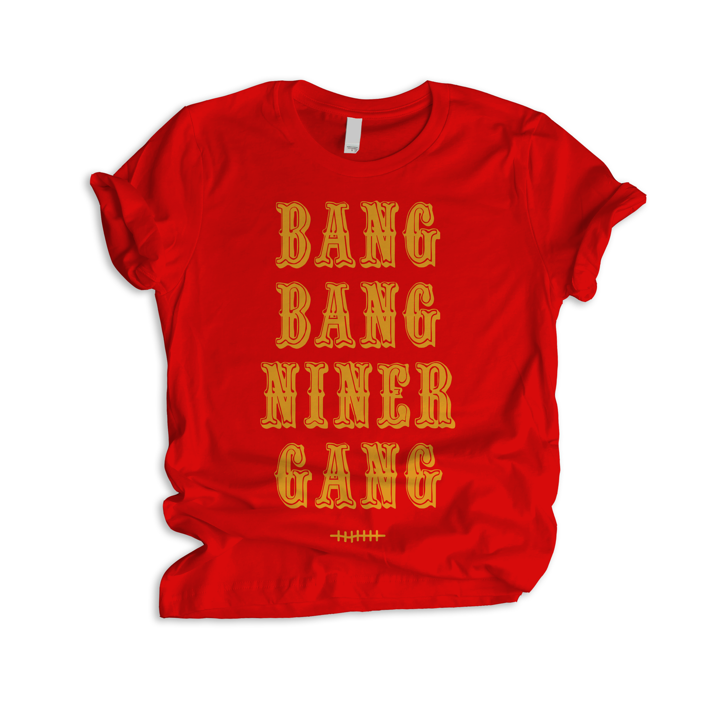 Bang Bang Niner Gang - Red